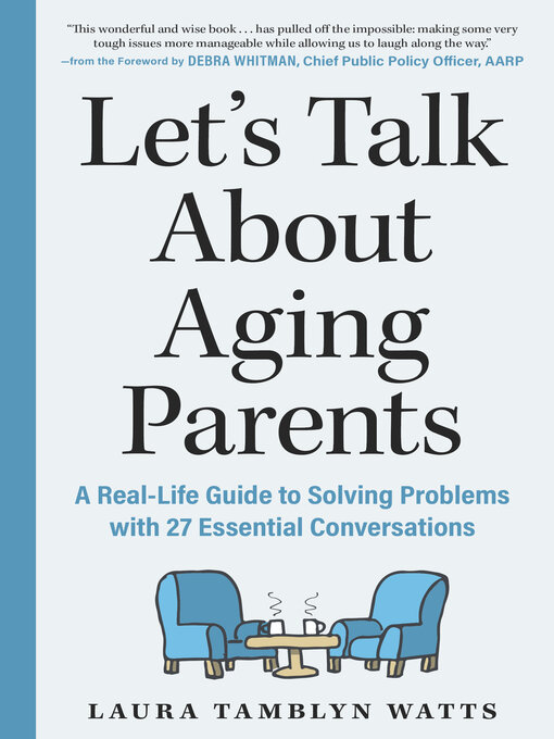Title details for Let's Talk About Aging Parents by Laura Tamblyn Watts - Wait list